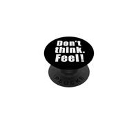 Don't Think. Feel! Gráfico de Fuente Grande de película PopSockets PopGrip Adhesivo