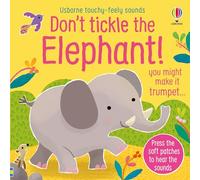 ¡No hagas cosquillas al elefante! – Libro táctil con sonidos – Usborne