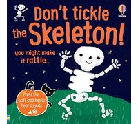 Don't Tickle the Skeleton! (DON'T TICKLE Touchy Feely Sound Books)