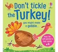 Don't Tickle the Turkey! (DON'T TICKLE Touchy Feely Sound Books)
