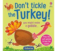 Don't Tickle the Turkey!: You Might Make It Gobble (Don't Tickle Touchy Feely Sound Books)
