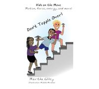 Don't Topple Over: Kids on the Move