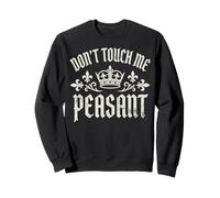 Don't Touch Me Peasant Sudadera