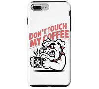 Dont Touch My Coffee Propietario De Un Bulldog Aficionado Al Carcasa para iPhone 7 Plus/8 Plus