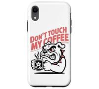Dont Touch My Coffee Propietario De Un Bulldog Aficionado Al Carcasa para iPhone XR