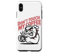 Dont Touch My Coffee Propietario De Un Bulldog Aficionado Al Carcasa para iPhone XS MAX