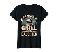 Don't Touch My Grill Or My Daughter Padre Protector |- Camiseta gráfica económica, Mujer, Negro, S