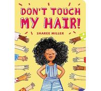 Don't Touch My Hair!