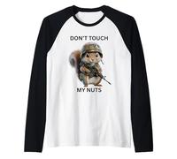 Don't Touch My Nuts Linda Ardilla con Traje Militar Camiseta Manga Raglan