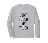 Don't Touch My Truck, Divertido Amante de Las camionetas Manga Larga