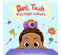 Dont Touch the Magic Camera