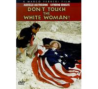 Don't Touch the White Woman [Reino Unido] [DVD]
