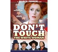 Don't Touch the White Woman [Reino Unido] [DVD]