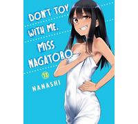 Don't Toy With Me, Miss Nagatoro 13