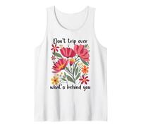Don't Trip Over What's Behind You Positive Quote Dont Trip Camiseta sin Mangas