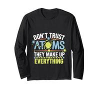 Don't Trust Atoms They Make Up Everything Ciencia ----- Manga Larga