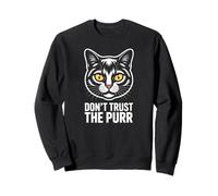 Dont Trust The Purr - Divertido gráfico de Actitud de Gato Sudadera
