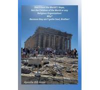 Don't trust the world!!! Nope, Not the Children of the World or any Religious Organization! Why? Because they ain't got a soul, brother!"