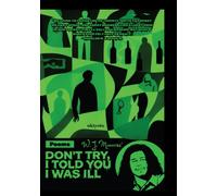Don't Try, I Told You I Was Ill (Edition1)