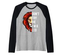 Don't Try Me I'm A Leo King Lion Birthday Lions Hombres Niño Niña Camiseta Manga Raglan