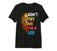 Don't Try Me I'm A Leo King Lion Birthday Lions Hombres Niño Niña Camiseta Premium