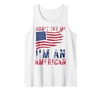 Don't Try Me I'm An American Patriotic Bandera de Estados Unidos para Hombres, Mujeres y niños Camiseta sin Mangas