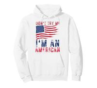 Don't Try Me I'm An American Patriotic Bandera de Estados Unidos para Hombres, Mujeres y niños Sudadera con Capucha