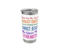Don't Try Me I'm An August Girl Cumpleaños Reina Cristo Mujeres Vaso térmico de acero inoxidable de doble pared