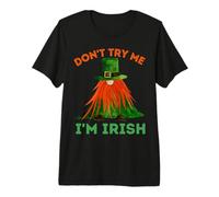 Don't Try Me I'm Irish Funny Drink Squad Camiseta Premium