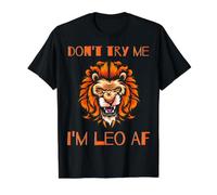 Don't Try Me I'm Leo AF Zodiac Cumpleaños Funny Lion Hombres Mujeres Camiseta gráfica económica, Hombre, Negro, S