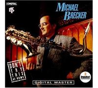 Don't Try This at Home by Michael Brecker (1988-09-05)