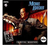 Don't Try This at Home by Michael Brecker (1988-09-05)