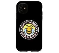 Don't Worry Bee Happy Bumblebee Punny Pun, Linda Abeja Kawaii Carcasa para iPhone 11