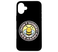 Don't Worry Bee Happy Bumblebee Punny Pun, Linda Abeja Kawaii Carcasa para iPhone 16 Plus