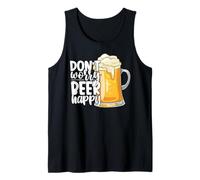 Don't Worry Beer Happy Team Drinking Beer Lover Drinker Camiseta sin Mangas