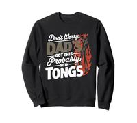 Don't Worry Dad'S Got This Probably with Tongs Sudadera