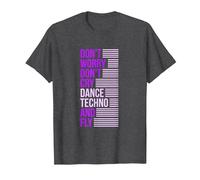 Don't Worry Don't Cry Dance Techno and Fly - Rave Music Camiseta, Hombre, Jaspeado Oscuro, 6XL