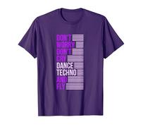 Don't Worry Don't Cry Dance Techno and Fly - Rave Music Camiseta, Hombre, Morado, XXL