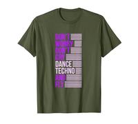 Don't Worry Don't Cry Dance Techno and Fly - Rave Music Camiseta, Hombre, Verde Oliva, M