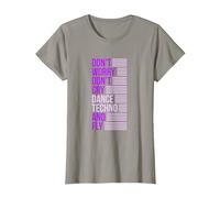 Don't Worry Don't Cry Dance Techno and Fly - Rave Music Camiseta, Mujer, Pizarra, XXL