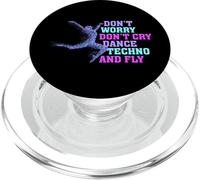 Don't Worry Don't Cry Dance Techno and Fly - Rave Music PopSockets PopGrip para MagSafe
