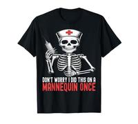 Don't Worry I Did This On A Maniquí Once Nurse Skeleton Camiseta