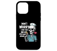 Don't Worry I Did This On A Maniquí Once Skeleton Nurse Carcasa para iPhone 12 Mini