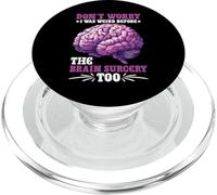 Don't Worry I Was Weird Before The Brain Surgery Too PopSockets PopGrip para MagSafe