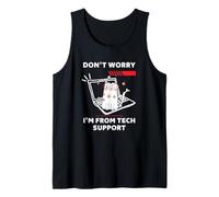 Don't Worry I'm from Tech Support - Gato Divertido Camiseta sin Mangas