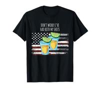Don't Worry I've Had Both My Shots Bandera de Estados Unidos 4 de Julio Camiseta