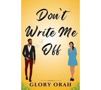 Don't Write me off: Contemporary Christian Romance: Secrets, Second Chances, and Silent Prayers