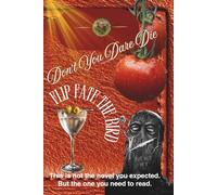 Don't You Dare Die - Flip Fate the Bird: This is not the novel you expected. But the one you need to read.: 1 (DIDACTIC NOVEL: NO.FLUFF.JUST.TRUTH)