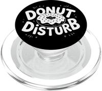 Donut Disturb Funny Donut Lover Lazy Day Tees Decor and More PopSockets PopGrip para MagSafe