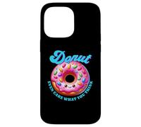 Donut Even Care What You Think Sarcástico Divertido Comida Kawaii Carcasa para iPhone 14 Pro MAX